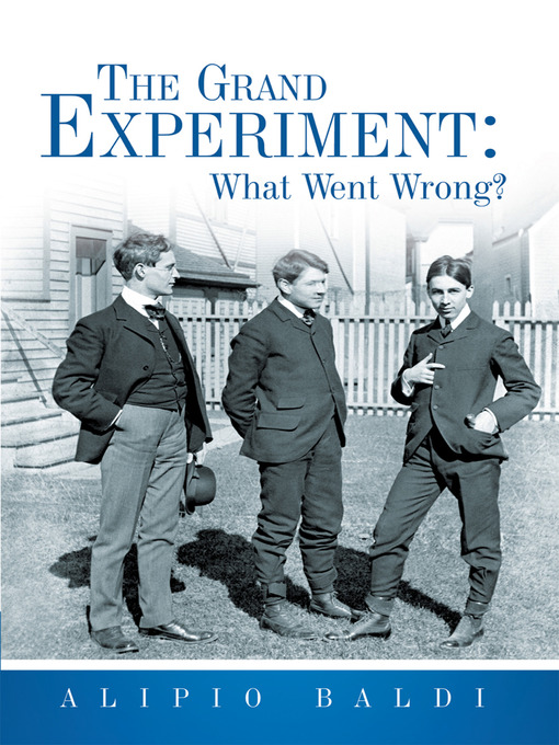 Title details for The Grand Experiment by Alipio Baldi - Available